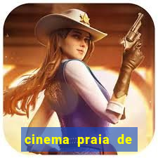 cinema praia de belas shopping